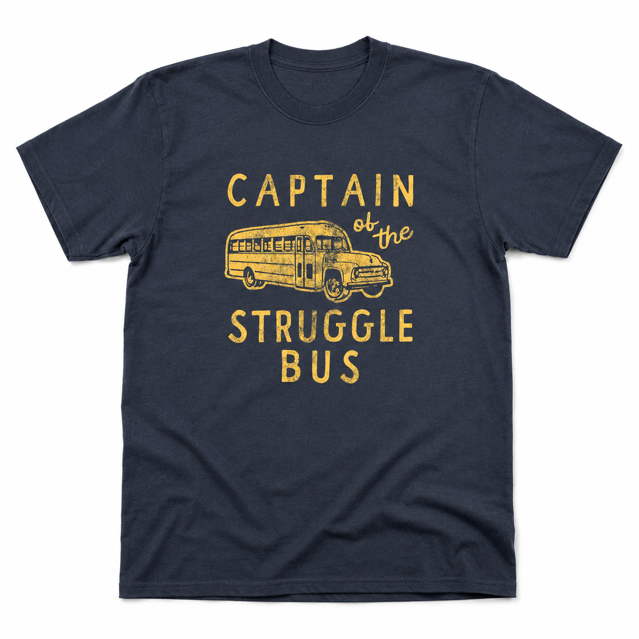 Captain of the Struggle Bus Funny T-Shirt Sarcastic School Bus Graphic Tee