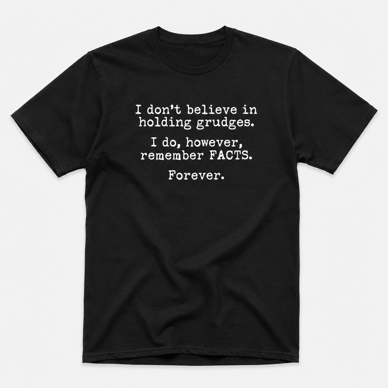 I Remember Facts Forever Funny T-Shirt Sarcastic Novelty Graphic Tee for Men
