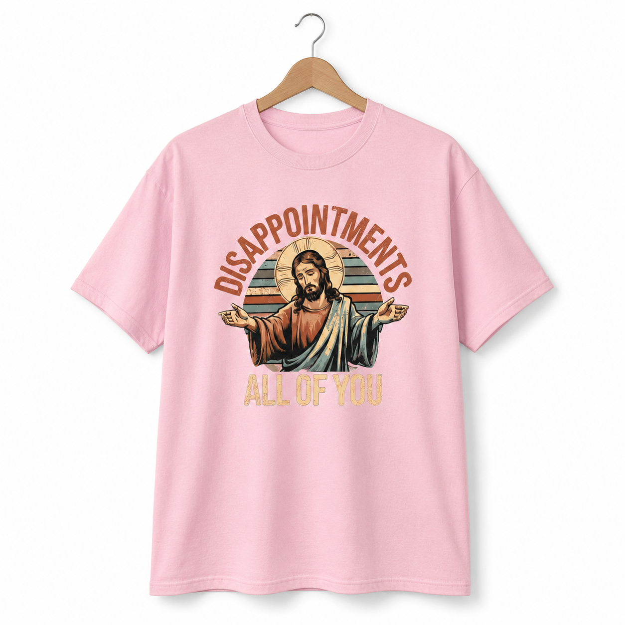 Jesus Disappointments All of You Funny Christian Meme T-Shirt Religious Graphic