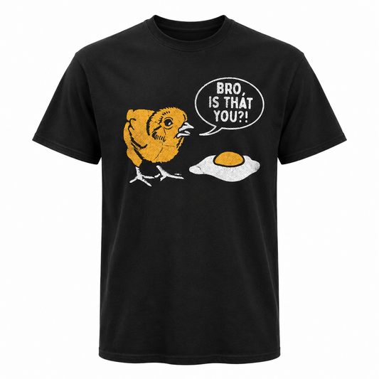 Mens Bro Is That You Funny T-Shirt Sarcastic Chicken Egg Graphic Novelty Tee