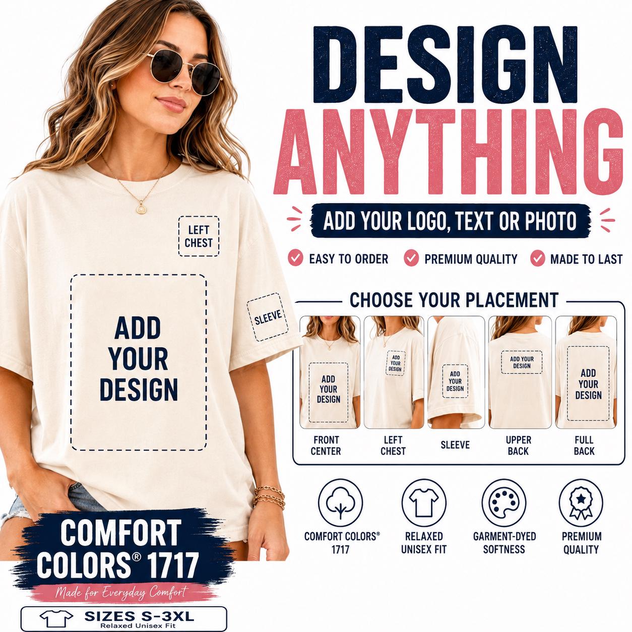 Custom Comfort Colors 1717 T-Shirt, Your Logo Text Photo Design Tee